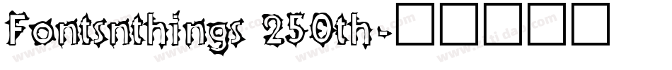 Fontsnthings 250th字体转换